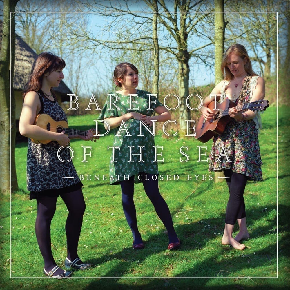 Barefoot Dance of the Sea - Beneath Closed Eyes