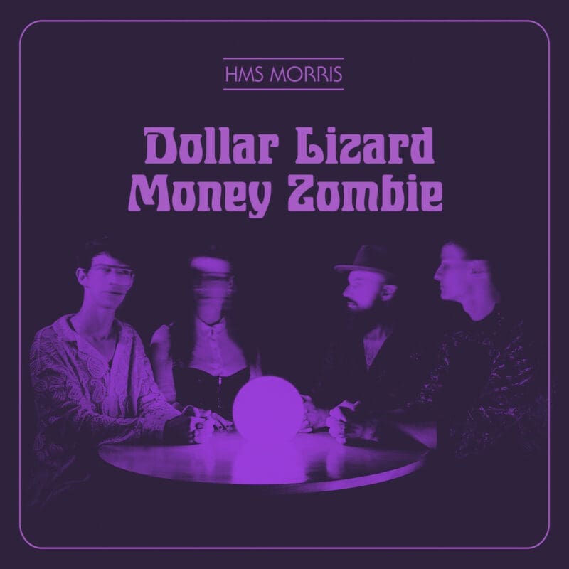 HMS Morris - Dollar Lizard Money Zombie